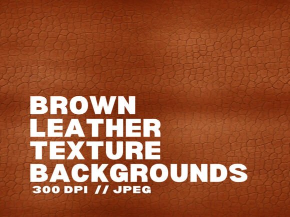 7 Brown Leather Texture Backgrounds